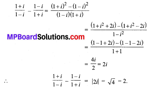 MP Board Class 11th Maths Solutions Chapter 5 सम्मिश्र संख्याएँ और द्विघातीय समीकरण विविध प्रश्नावली img-19